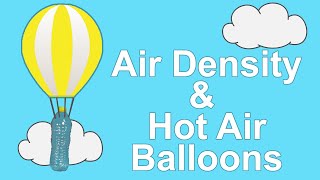 Air Density and Hot Air Balloons [upl. by Nur]