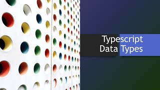 Session 03 Datatypes in Typescript  React Typescript [upl. by Naegem]