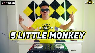 5 Little Monkey TikTok Budots Viral  Dj Sandy Remix [upl. by Cordle]