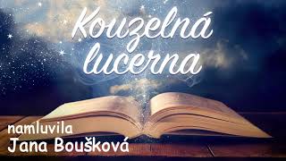 Kouzelná lucerna💡 namluvila Jana Boušková audio pohádka [upl. by Durrell751]