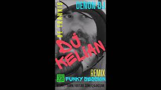 DjKelian de TRANKIS Fanky SESSION [upl. by Dnarud]