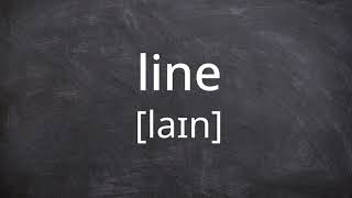 LINE Pronunciation in American English [upl. by Middendorf]