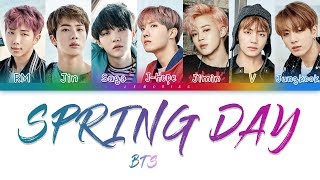 BTS 방탄소년단  Spring Day 봄날 Color Coded LyricsHanRomEng [upl. by Cirtemed]