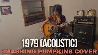 1979 Acoustic Guitar Cover The Smashing Pumpkins [upl. by Attaymik]