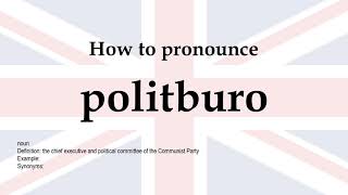 How to pronounce politburo  meaning [upl. by Temple]