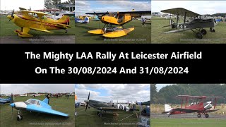 4K The Mighty LAA Rally Leicester Airfield With Lots Of Planes Helicopters 30082024 And 310824 [upl. by Ennaul]