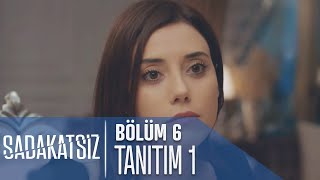 Sadakatsiz 6 Bölüm Tanıtımı [upl. by Mahoney]