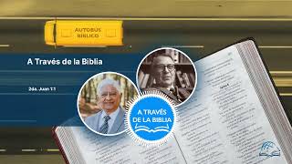 2da Juan 11  A Través de la Biblia [upl. by Ashley412]