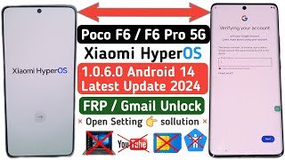 POCO F6  F6 Pro 5G FRP Bypass  POCO F6 5G FRP Bypass Xiaomi HyperOS  Android 14  POCO F6 PRO FRP [upl. by Liris]