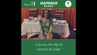 Congratulations December AKAPreneur of the Month LaVonna Woodfork Scents by DMW [upl. by Hornstein]