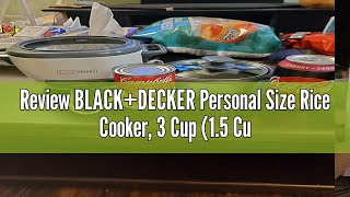 Review BLACKDECKER Personal Size Rice Cooker 3 Cup 15 Cup Uncooked White RC503 [upl. by Mcdermott]