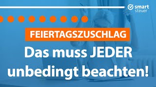 Feiertagszuschlag Das muss JEDER beachten [upl. by Lecrad]