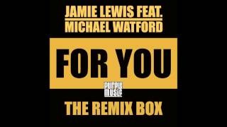 2014 Jamie Lewis feat Michael Watford  For You Walterino amp House Device Tribute To MW RMX [upl. by Analaj]