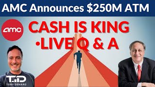 AMC Announces 250M Cash Raise 🔴LIVE QampA Discussion  Understanding Cash Flow [upl. by Naxela]