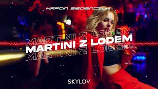 Marcin Siegieńczuk  Martini z lodem SKYLOV BOOTLEG [upl. by Hcurab]