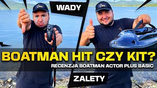 Boatman HIT czy KIT  Szczera RECENZJA łódki zanętowej ACTOR PLUS BASIC [upl. by Naleek]