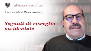 Segnali di risveglio occidentale  Il settimanale di Marco Invernizzi [upl. by Brown]