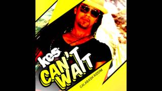 Kes  Cant Wait Calabash Riddim Ranch Entertainment 2013 [upl. by Sessler]