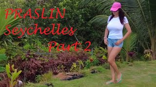 Praslin Part 2 [upl. by Emlin]