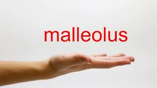 How to Pronounce malleolus  American English [upl. by Kile]