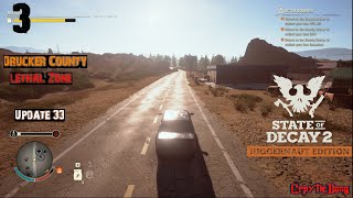 Still Grinding  Drucker County  State Of Decay 2  Lethal Zone  Mods [upl. by Melonie]