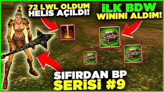 72 OLDUK HELİS AÇILDI İLK BWD KAZANDIK  SIFIRDAN EMEKTAR BP SERİSİ 9 knightonline [upl. by Keldon451]