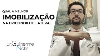 Qual Melhor Imobilização para Epicondilite Lateral  Dr Guilherme Noffs [upl. by Brit624]