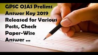 GPSC OJAS Prelims Answer Key 2019 Released for Various Posts Check PaperWise Answer [upl. by Ahcas]