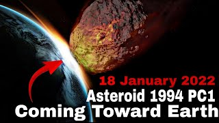 18 January 2022 Asteroid 1994 PC1NASA says Asteroid 7482 coming toward Earth74821994 PC1Asteroid [upl. by Oijimer]