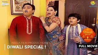 Diwali Special   FULL MOVIE  Taarak Mehta Ka Ooltah Chashmah Ep 245  246 [upl. by Scotty912]