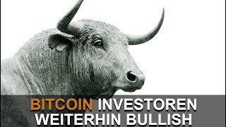 BITCOIN INVESTOREN WEITERHIN BULLISH [upl. by Prud]