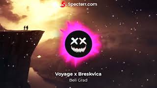 Voyage x BreskvicaBeli Gradspeed upbass boosted [upl. by Valerye]