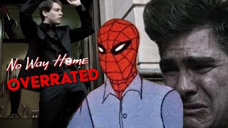 SpiderMan No Way Home Is Overrated [upl. by Aiak737]