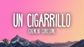 Chencho Corleone  Un Cigarrillo [upl. by Euqininod]