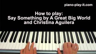 Say Something Piano Tutorial A Great Big World amp Christina Aguilera [upl. by Lammaj]