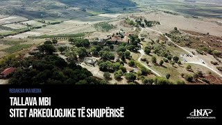 Tallava mbi sitet arkeologjike të Shqipërisë [upl. by Yllaw]