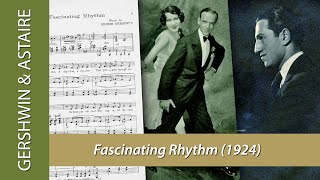 Original FASCINATING RHYTHM 1924 with Fred amp Adele Astaire George Gershwin at the piano [upl. by Leah600]