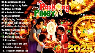 Best Tagalog Christmas Songs Medley 2025 🌟Paskong Pinoy 2025 Medley [upl. by Aissej]