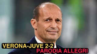 VERONA JUVE 22  Parodia Allegri [upl. by Elbart]