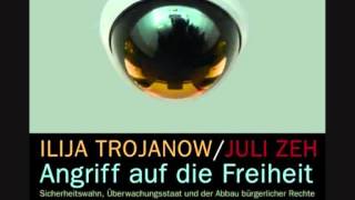 Angriff auf die Freiheit Juli Zeh  Ilija Trojanow 217 [upl. by Dolf]