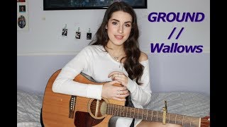 Ground by Wallows COVER [upl. by Nocaed]