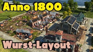 Anno 1800 Wurst Layout  Tutorial DeutschGerman [upl. by Ainahpets304]