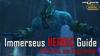 Immerseus 1025 HEROIC Guide  Schlacht um Orgrimmar [upl. by Barncard225]