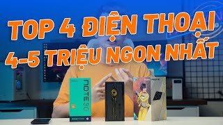 TOP 4 ĐIỆN THOẠI NGON NHẤT TẦM GIÁ 45 TRIỆU HÀNG CHÍNH HÃNG  CẤU HÌNH MẠNH PIN TRÂU MÀN ĐẸP [upl. by Dodi]