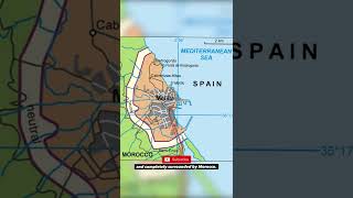 Spanish City MELILLA is Located In Africa EXPLAINED [upl. by Eceirtal]