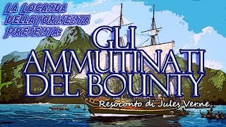 Audiolibro ITA  Lammutinamento del Bounty  resoconto di Jules Verne [upl. by Drhacir782]