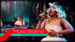 Women In Praise feat Thando  Musa Wakho [upl. by Lebasy25]