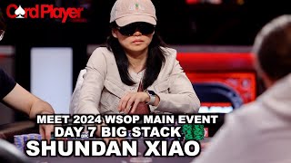 Meet 2024 WSOP Main Event Day 7 Big Stack Shundan Xiao [upl. by Yhtak72]