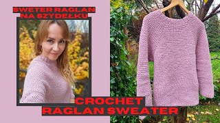 Sweter quotClassic Raglanquot na szydełku crochet raglan sweater pattern [upl. by Annice322]