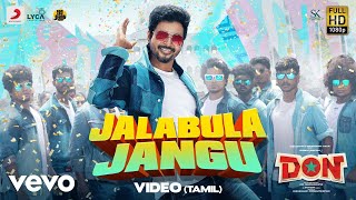 Don  Jalabulajangu Video  Sivakarthikeyan  Anirudh Ravichander [upl. by Tips]